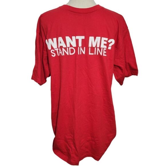 Want me? Stand in line t shirt - Picture 1 of 6